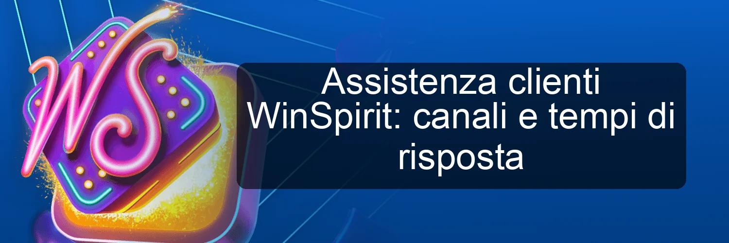 Assistenza clienti WinSpirit: canali e tempi di risposta Assistenza clienti WinSpirit: canali e tempi di risposta