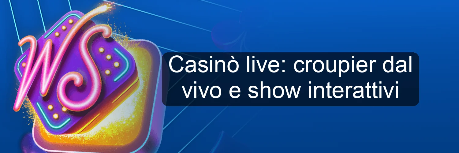 Casinò live: croupier dal vivo e show interattivi Casinò live: croupier dal vivo e show interattivi